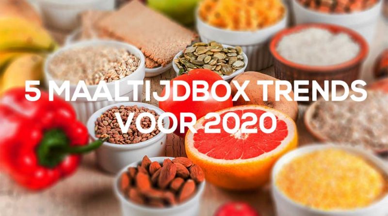 5-maaltijdbox-trends-voor-2020